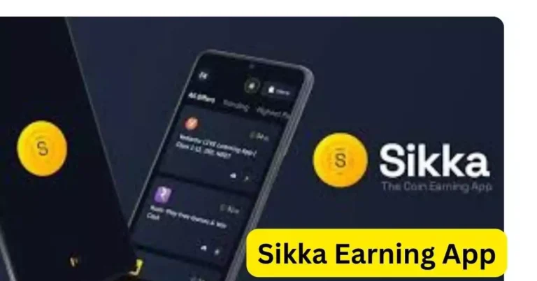 Sikka Earning App